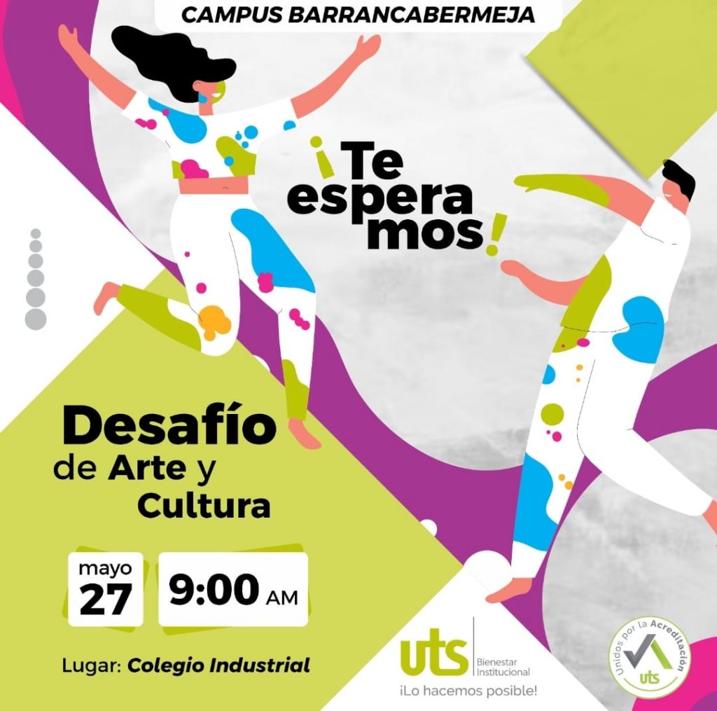 Campus Bucaramanga, 27 De Mayo, 9:00 A. M. Desafío Arte Y Cultura ...